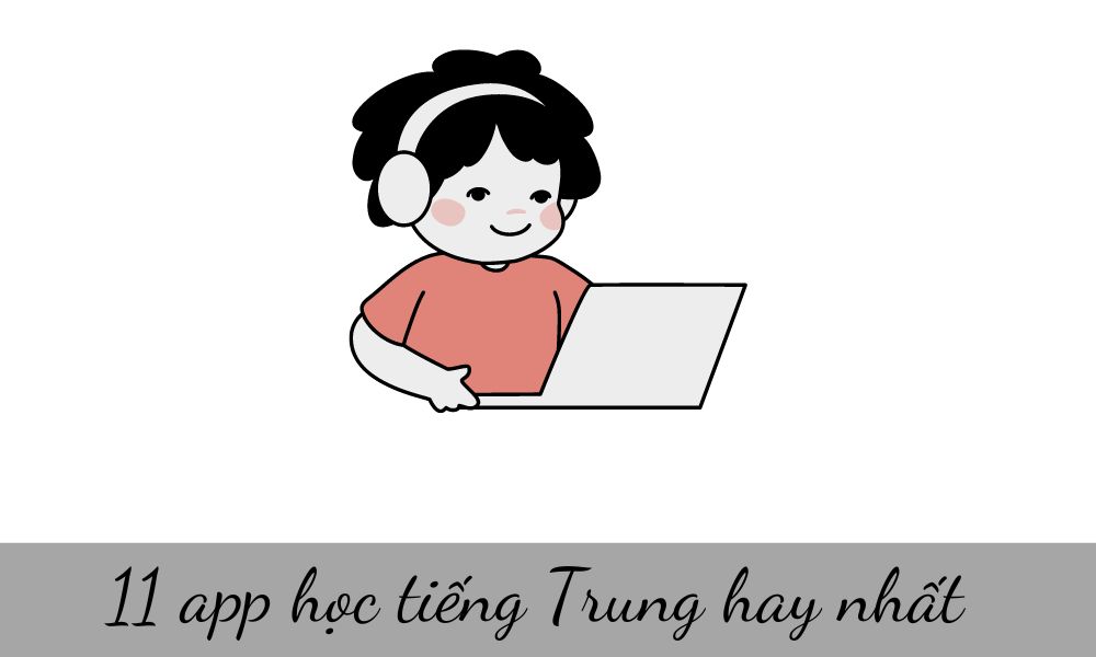 Bật mí 11 app học tiếng Trung tốt nhất - Tuyển sinh MUT