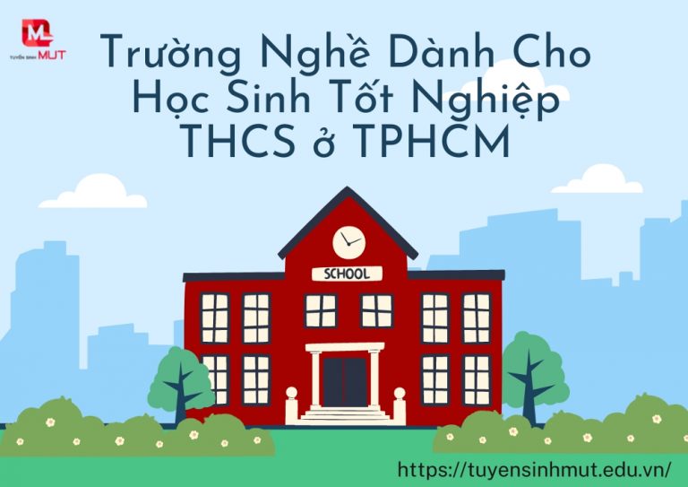 Trường Nghề Dành Cho Học Sinh Tốt Nghiệp THCS
