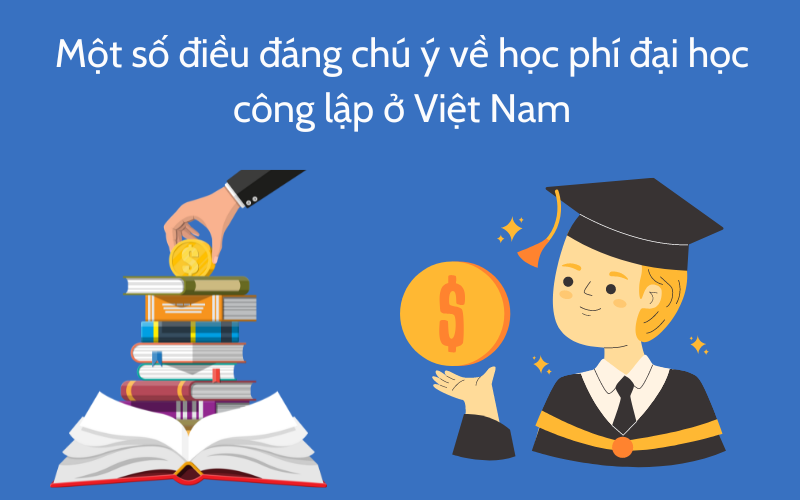 Một số điều đáng chú ý về học phí đại học công lập ở Việt Nam